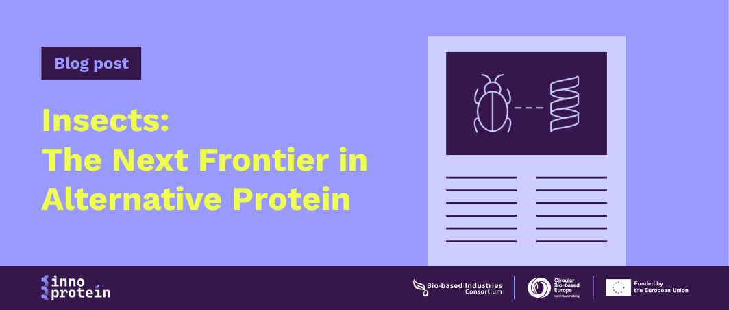 Insects: The Next Frontier in Alternative Protein 